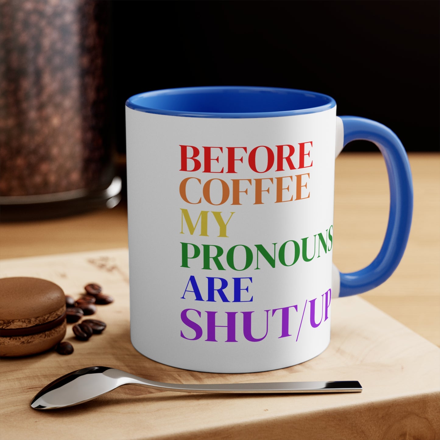 Before Coffee My Pronouns Are SHUT/UP - Funny Conservative Mug – Anti-Woke Patriotic Humor – Coffee Mug - Home Goods - Political Gifts