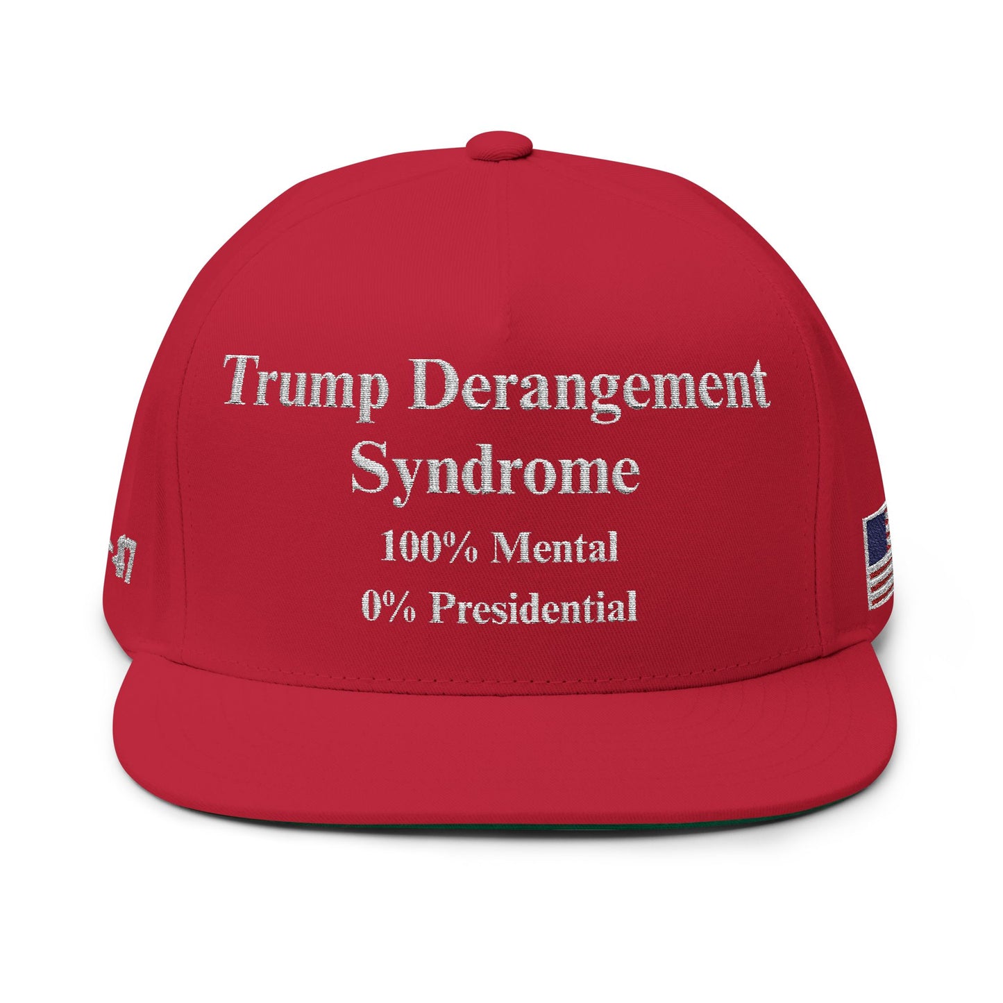MAGA - Trump Derangement Syndrome Flat Bill Cap (Embroidery) - Political Cap
