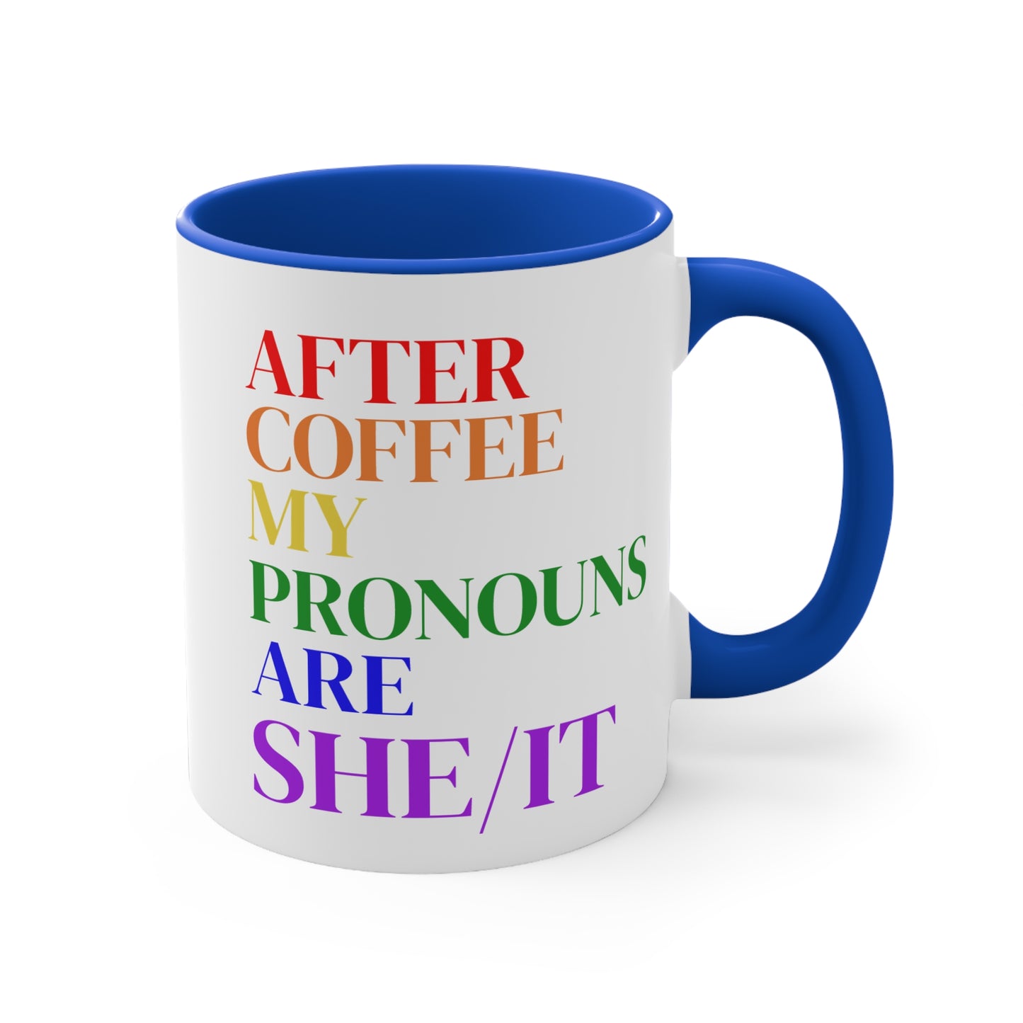 After Coffee My Pronouns Are SHE/IT” Funny Conservative Mug – Anti-Woke Patriotic Humor – Coffee Mug - Home Goods - Political Gifts