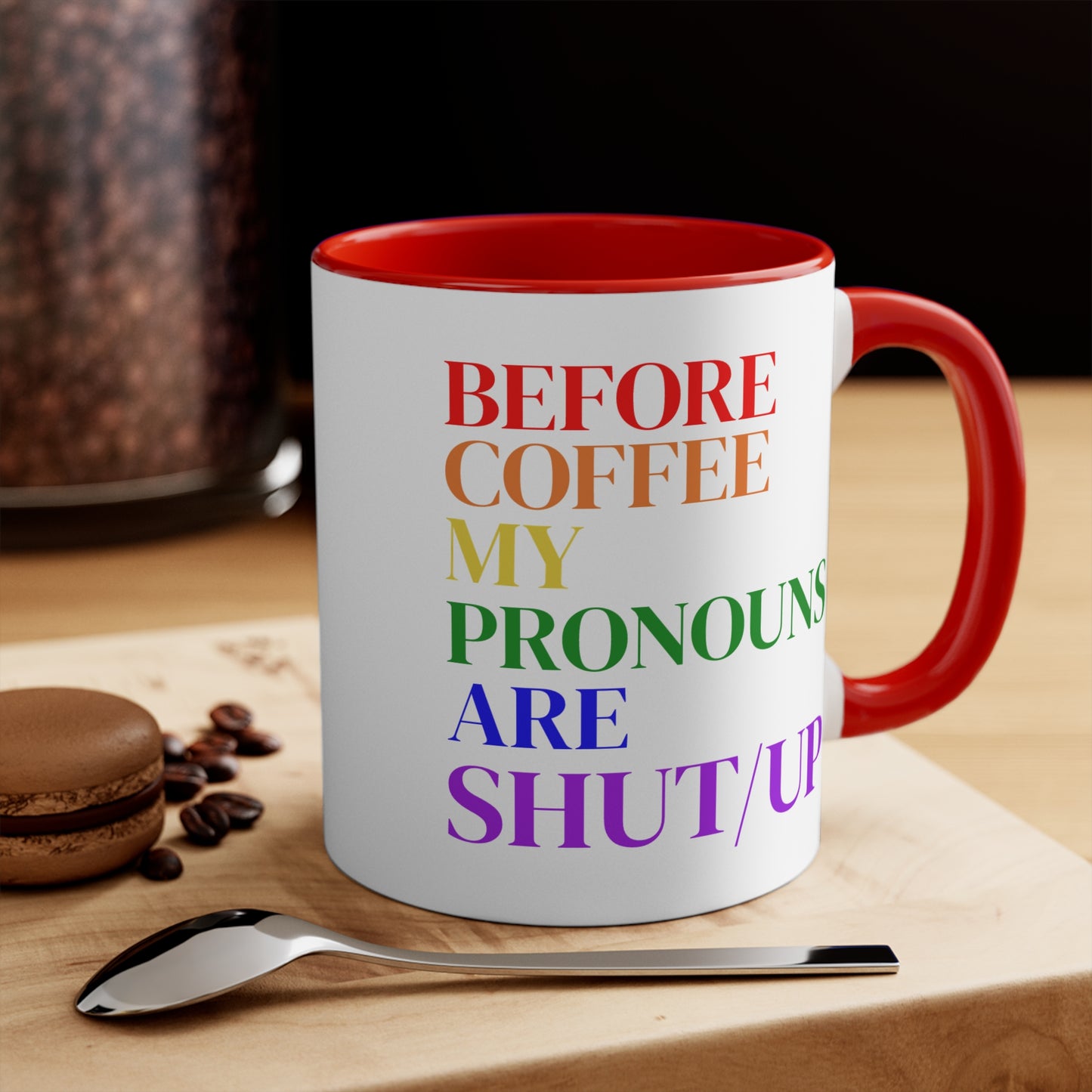 Before Coffee My Pronouns Are SHUT/UP - Funny Conservative Mug – Anti-Woke Patriotic Humor – Coffee Mug - Home Goods - Political Gifts
