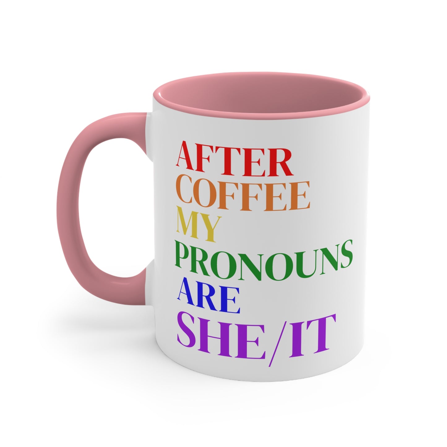 After Coffee My Pronouns Are SHE/IT” Funny Conservative Mug – Anti-Woke Patriotic Humor – Coffee Mug - Home Goods - Political Gifts
