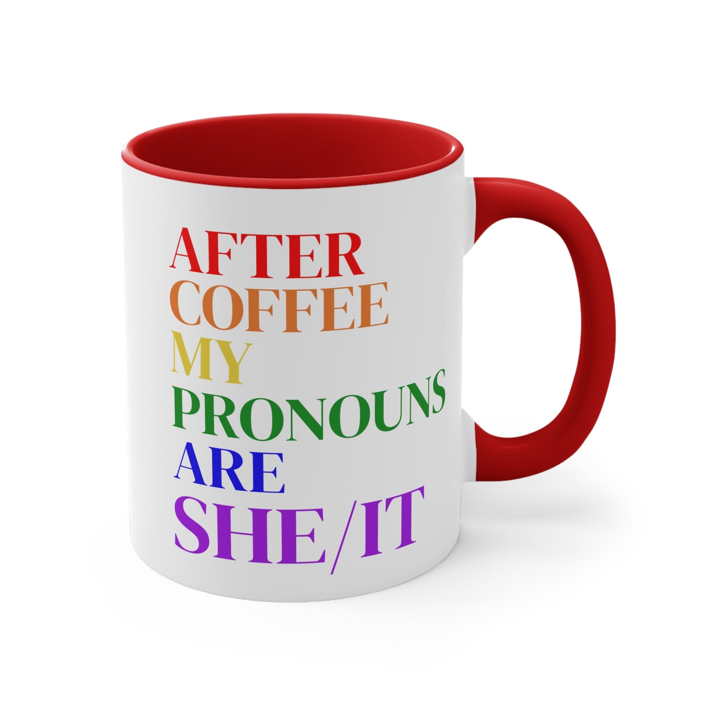 After Coffee My Pronouns Are SHE/IT” Funny Conservative Mug – Anti-Woke Patriotic Humor – Coffee Mug - Home Goods - Political Gifts