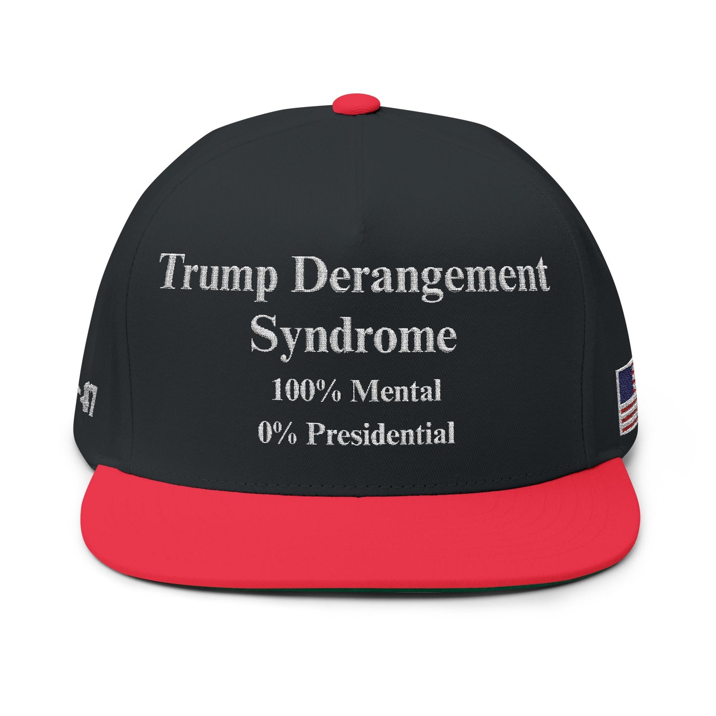 MAGA - Trump Derangement Syndrome Flat Bill Cap (Embroidery) - Political Cap