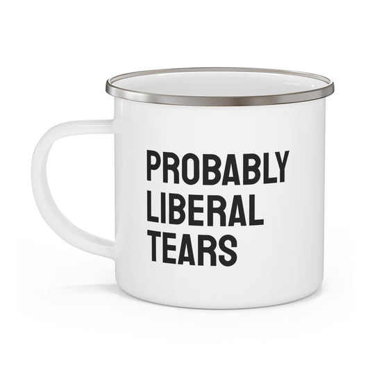 Probably Liberal Tears Tin Mug - Sassy Enamel Camping Mug - Perfect for Outdoor Adventures, Gifts for Camping Enthusiasts, Funny Mug for Coffee Lovers, Liberal Humor [...]