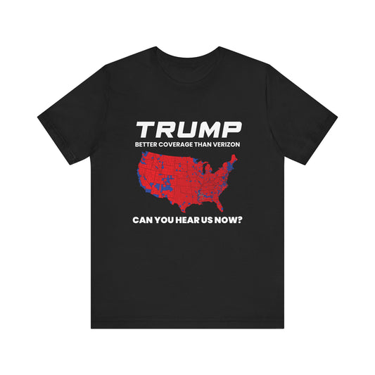 Trump 2024 Election Tee - Better Coverage Than Verizon, Unisex Jersey Short Sleeve T-Shirt, Political Humor Shirt, Election Day Apparel, [...]