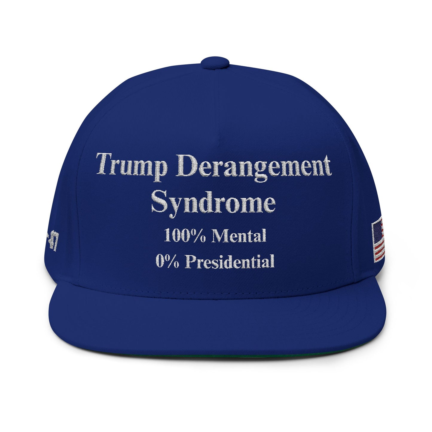 MAGA - Trump Derangement Syndrome Flat Bill Cap (Embroidery) - Political Cap