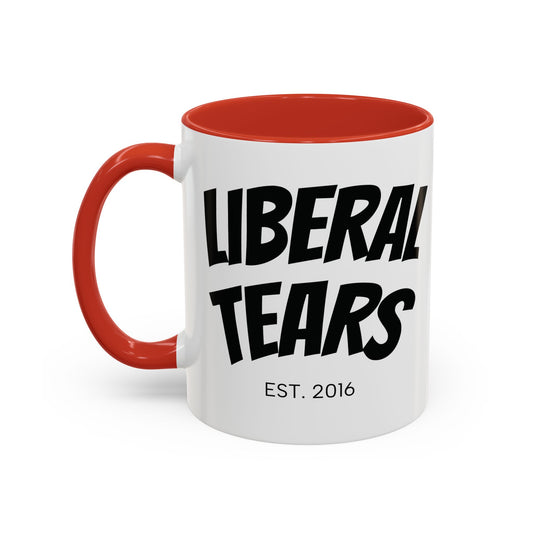 Liberal Tears Coffee Mug - 11oz & 15oz - Bold Design for Home & Office