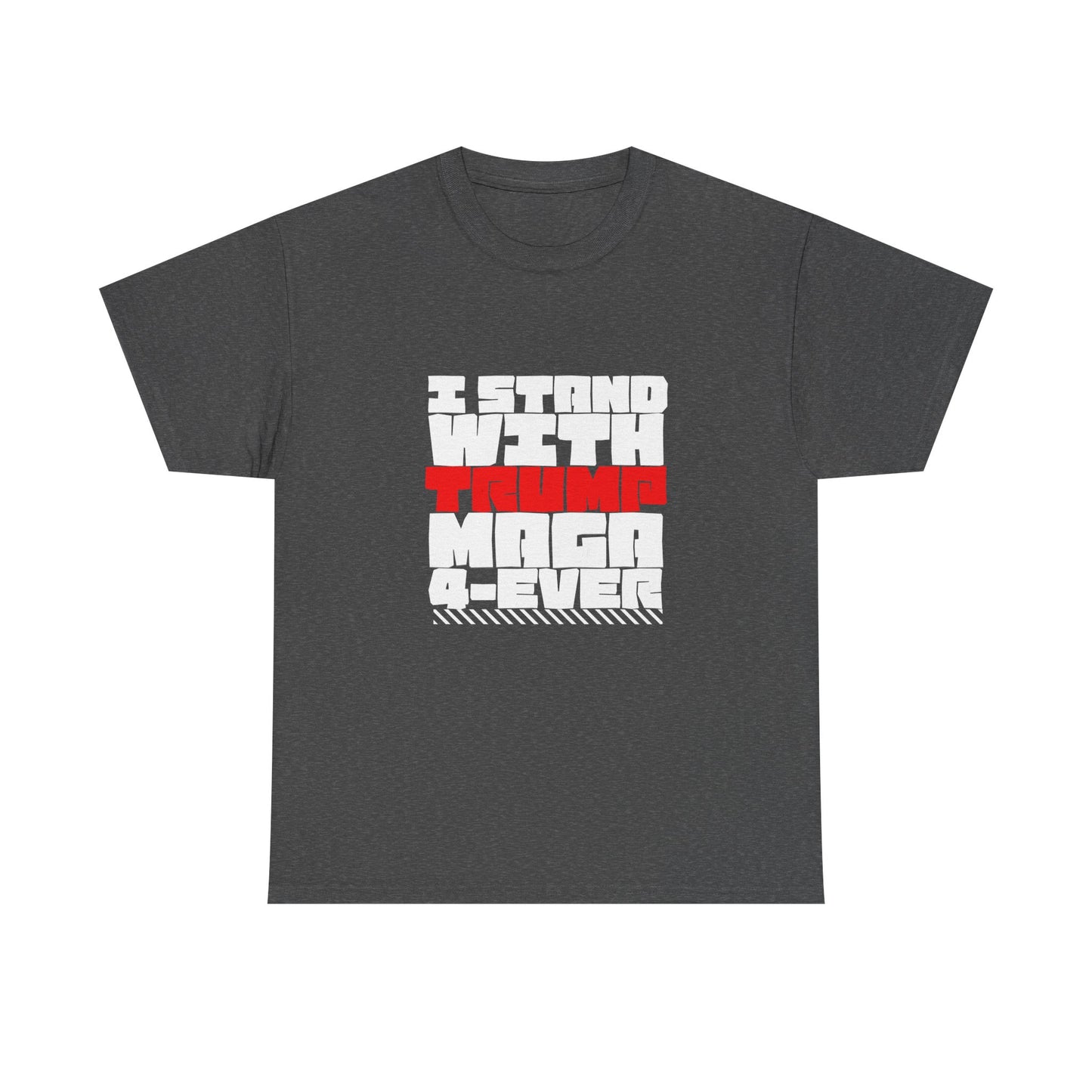 Unisex Heavy Cotton Tee - "I Stand With Trump MAGA Forever" Statement Shirt, Political Apparel, Election Wear, Gift for Supporters, [...]