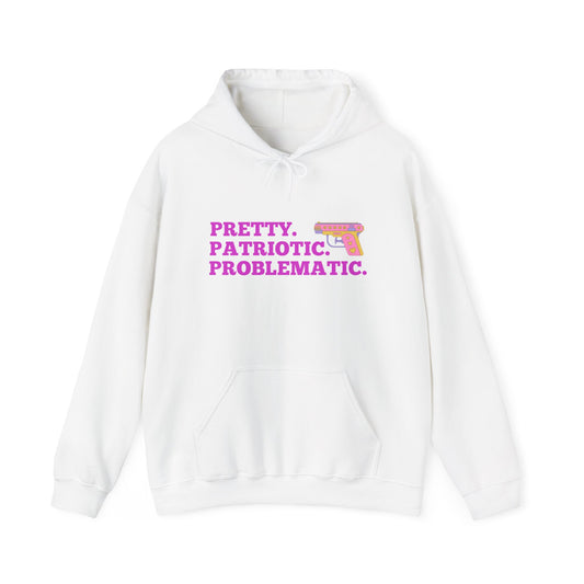 Pretty Patriotic Problematic Hoodie | Unisex Sweatshirt, Casual Fashion, Statement Piece, Political Humor, Gift Idea