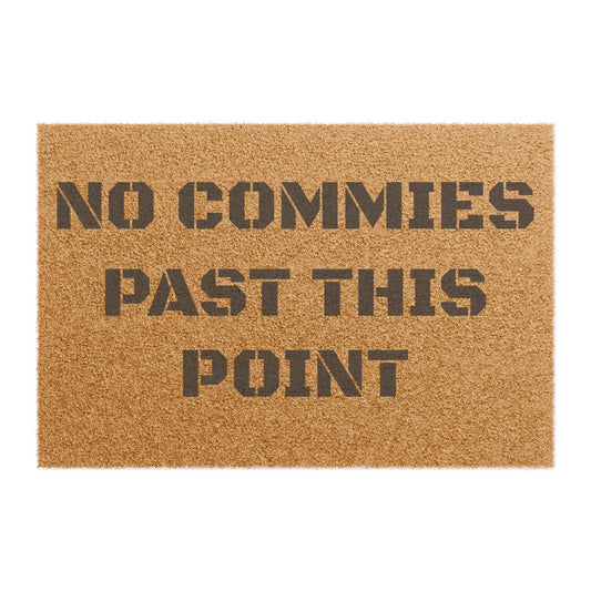 "No Commies Past This Point" - Welcome Doormat - Funny Home Décor, Unique Gift, Personal Touch for Home, Housewarming, and Parties