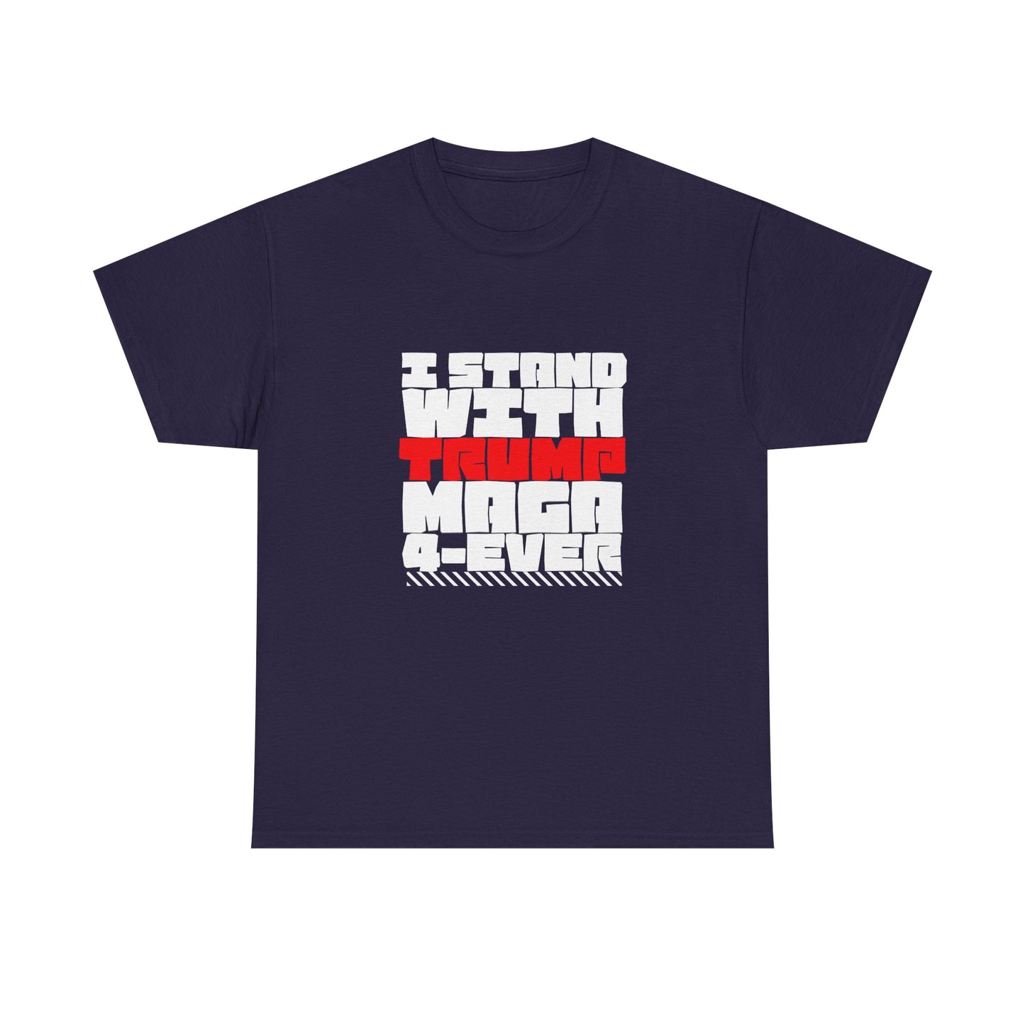 Unisex Heavy Cotton Tee - "I Stand With Trump MAGA Forever" Statement Shirt, Political Apparel, Election Wear, Gift for Supporters, [...]