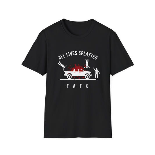 Edgy Graphic T-Shirt, Casual Wear, Humor Shirt, Gift for Friends, Streetwear Style, All Lives Splatter Design